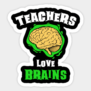 School Teachers Love Brains Funny Halloween Gift Sticker